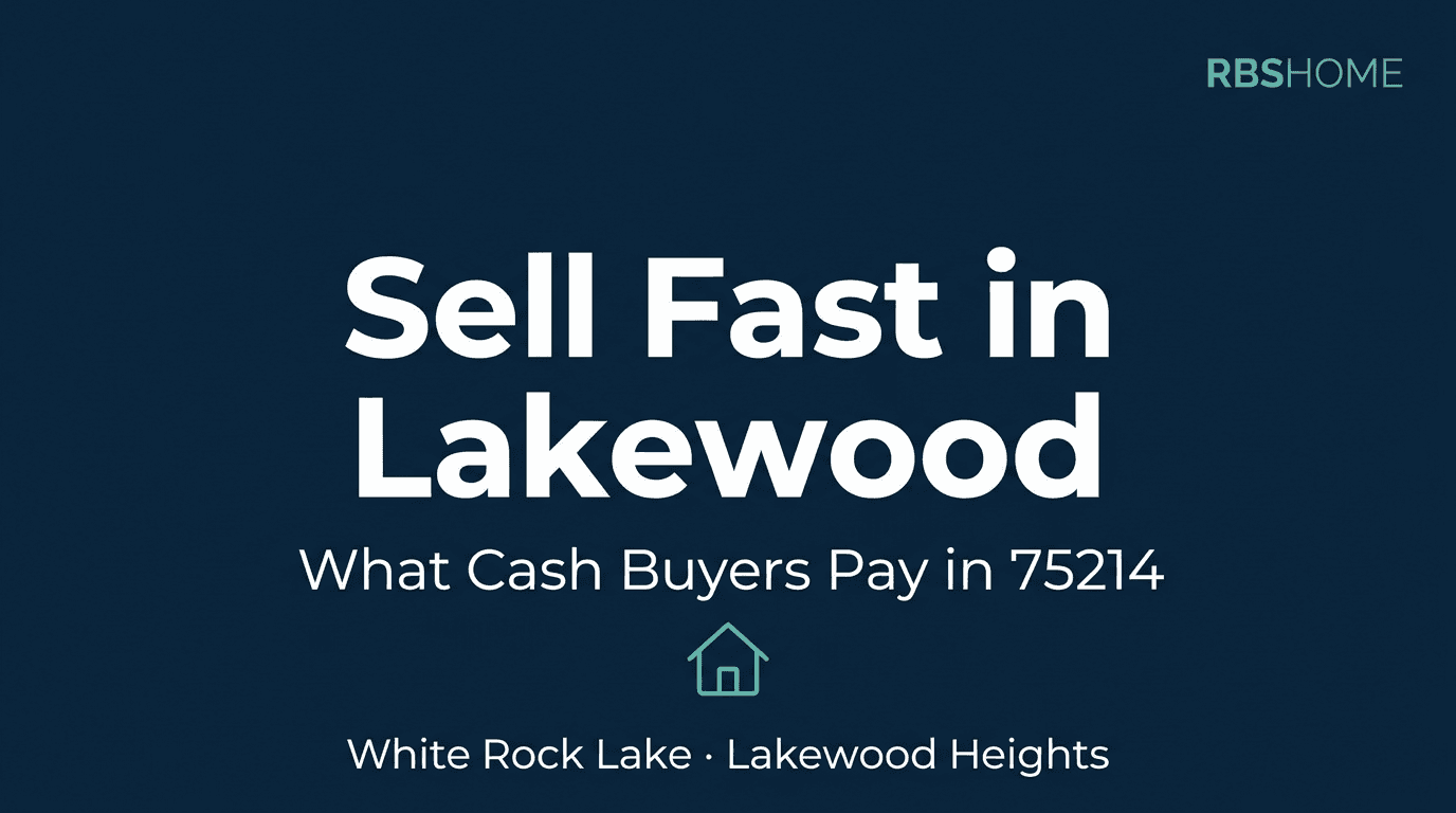 Sell My House Fast in Lakewood 75214, TX — What Cash Buyers Actually Pay